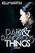 Dark and Dangerous Things (...