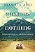 Anxious for Nothing: Finding Calm in a Chaotic World