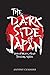 The Dark Side of Japan by Antony Cummins