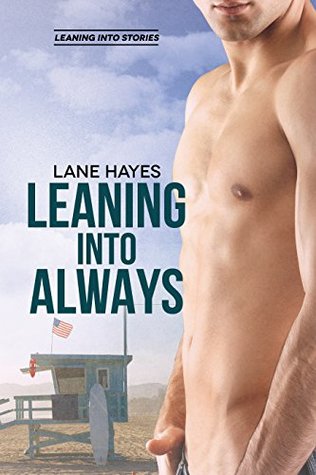 Leaning Into Always by Lane Hayes