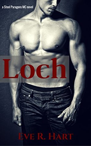 Loch by Eve R. Hart