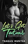 Let's Get Textual by Teagan Hunter