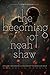 The Becoming of Noah Shaw (The Shaw Confessions, #1)