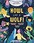 Howl Like a Wolf!: Learn to Think, Move, and Act Like 15 Amazing Animals