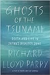 Ghosts of the Tsunami: Death and Life in Japan's Disaster Zone