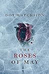 Book cover for Roses of May (The Collector #2)