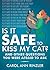 Is It Safe to Kiss My Cat?:...