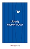 Liberty by Virginia Woolf