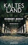 Kaltes Land by Norbert Horst