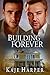 Building Forever (The Rebuilding Year, #3)