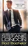 Bad Bachelor by Stefanie London