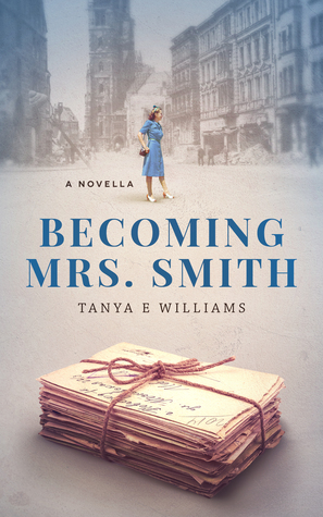 Becoming Mrs. Smith by Tanya E.  Williams