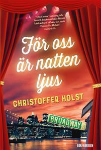 För oss är natten ljus by Christoffer Holst