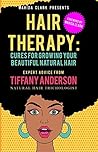 Hair Therapy: Cures For Growing Your Beautiful Natural Hair