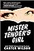 Mister Tender's Girl