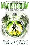 The Silver Mask by Holly Black