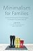 Minimalism for Families: Pr...