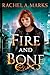 Fire and Bone (Otherborn, #1)