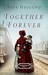 Together Forever by Jody Hedlund