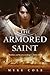 The Armored Saint (The Sacred Throne, #1)