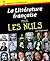 La Litterature francaise pour les Nuls