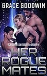 Her Rogue Mates by Grace  Goodwin