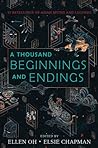 A Thousand Beginnings and Endings