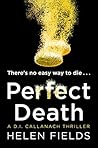 Perfect Death by Helen Sarah Fields