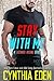 Stay With Me (Lazarus Rising #3) by Cynthia Eden