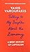 Talking to My Daughter About the Economy: A Brief History of Capitalism