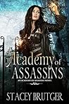 Academy of Assassins by Stacey Brutger