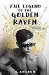 The Legend of the Golden Raven by K. Ancrum