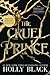 The Cruel Prince (The Folk of the Air, #1)