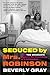 Seduced by Mrs. Robinson: How "The Graduate" Became the Touchstone of a Generation