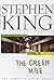 The Green Mile by Stephen         King