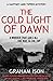 The Cold Light of Dawn (Gaffney and Tipper Mysteries #1)