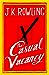 The Casual Vacancy by J.K. Rowling