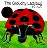 The Grouchy Ladybug by Eric Carle