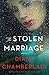 The Stolen Marriage by Diane Chamberlain