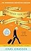 The 100-Year-Old Man Who Climbed Out the Window and Disappeared (The Hundred-Year-Old Man, #1) by Jonas Jonasson