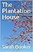 The Plantation House