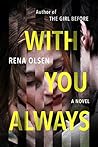 With You Always by Rena Olsen