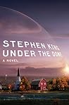 Under the Dome by Stephen         King