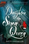 Daughter of the Siren Queen (Daughter of the Pirate King, #2)