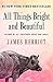 All Things Bright and Beautiful  (All Creatures Great and Small, #2)