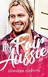 My Fair Aussie by Jennifer  Griffith