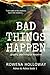 Bad Things Happen (Ashes to Ashes, #1)