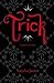 Trick (Foolish Kingdoms, #1)