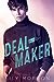 Deal Maker by Lily Morton