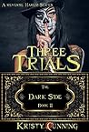 Three Trials by Kristy Cunning